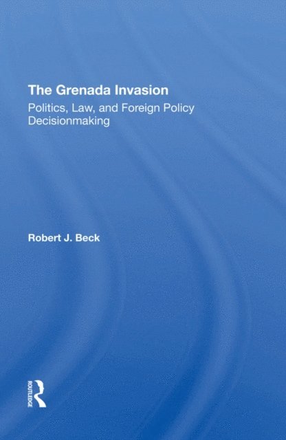 Robert J. Beck - Grenada Invasion, E-bok