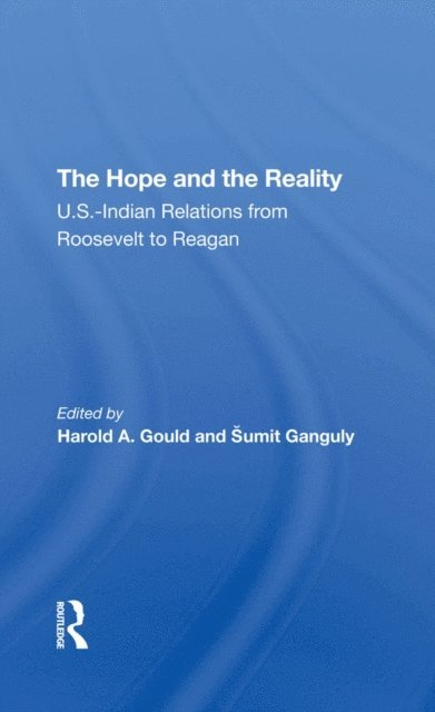 Sumit Ganguly, Harold A Gould - Hope And The Reality, E-bok