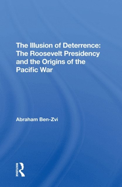 Abraham Ben-zvi - Illusion Of Deterrence, E-bok