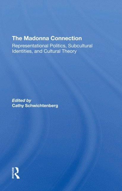 Ron Scott, Dave Tetzlaff, Deidre Pribram, Ramona Liera Schwichtenberg - Madonna Connection, E-bok