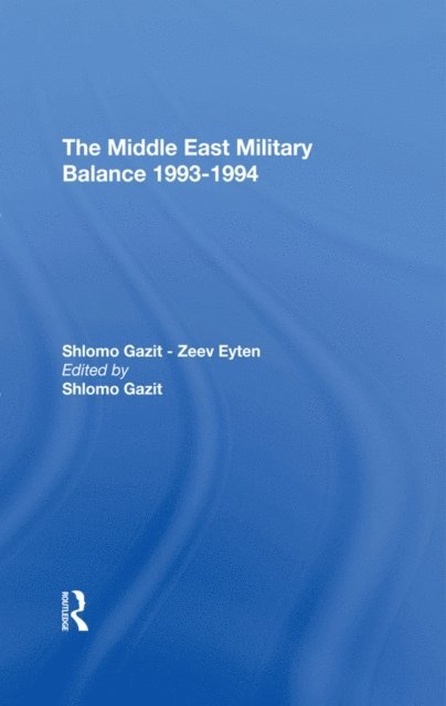 Shlomo Gazit - Middle East Military Balance 19931994, E-bok. Tillgänglighet: Lägg i varukorg