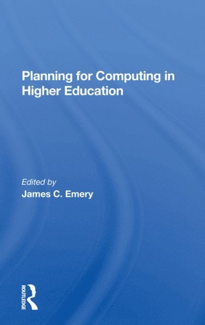 James C Emery - Planning For Computing In Higher Education, E-bok. Tillgänglighet: Lägg i varukorg