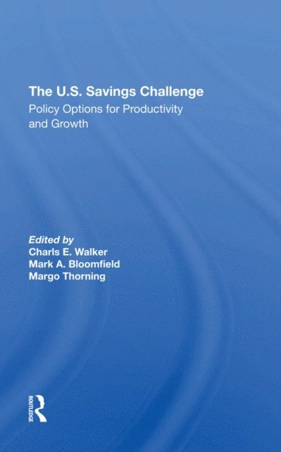 Margo Thorning, Mark A Bloomfield, Charls E. Walker - U.S. Savings Challenge, E-bok