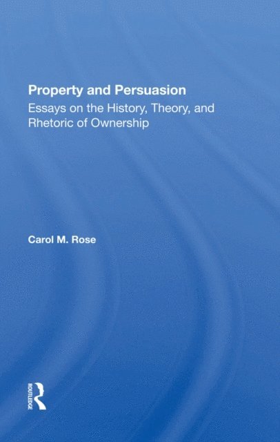 Carol M Rose - Property And Persuasion, E-bok. Tillgänglighet: Lägg i varukorg