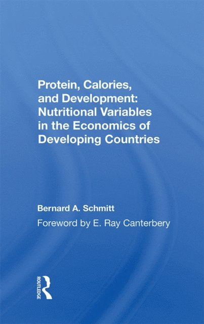 Bernard Schmitt - Protein, Calories, And Development, E-bok