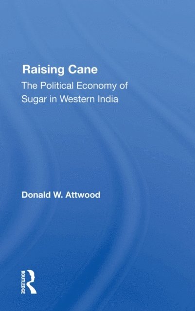 D W Attwood, Donald W. Attwood - Raising Cane, E-bok
