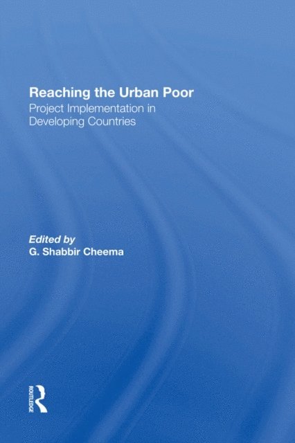 G Shabbir Cheema, G. Shabbir Cheema - Reaching The Urban Poor, E-bok