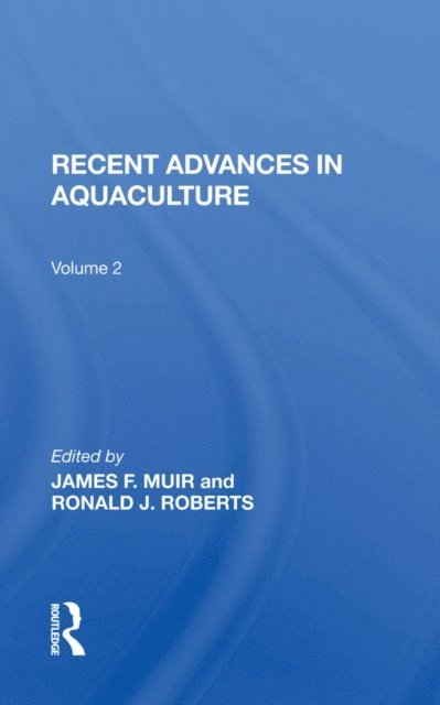 Ronald Roberts, James Muir - Recent Advances In Aquaculture, E-bok