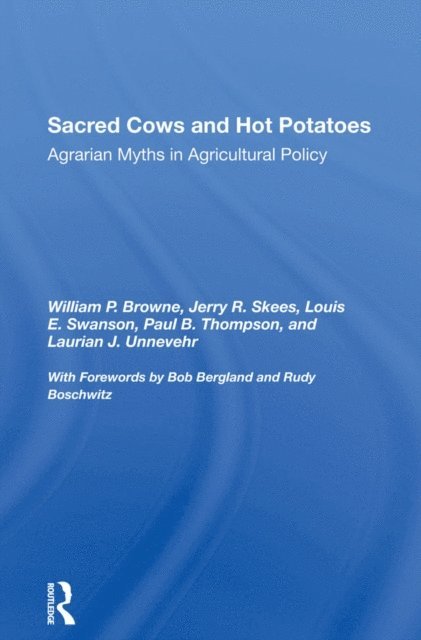 Paul Thompson, Louis E Swanson, Jerry R Skees, William P. Browne - Sacred Cows And Hot Potatoes, E-bok