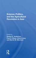 Science, Politics, And The Agricultural Revolution In Asia