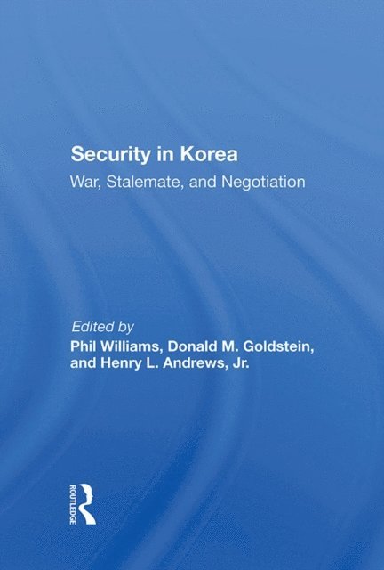 Donald M Goldstein, Phil Williams - Security In Korea, E-bok