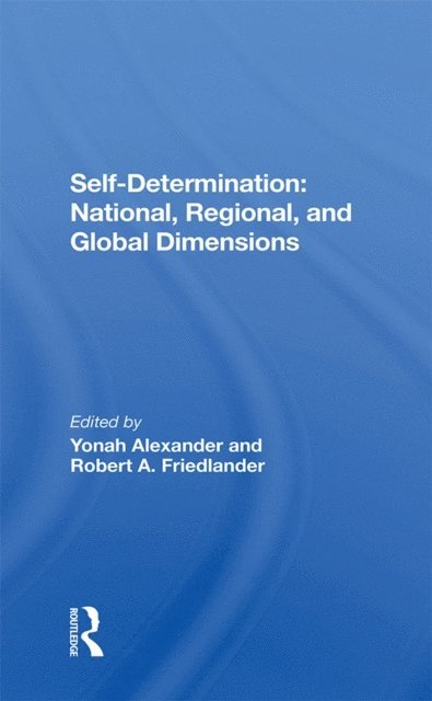 Robert A Friedlander, Yonah Alexander - Selfdetermination, E-bok
