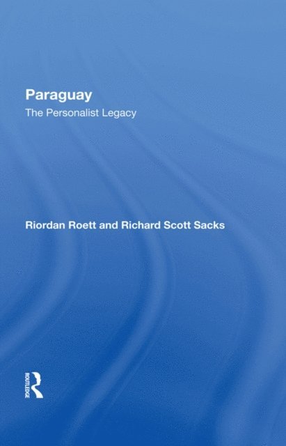 Richard S Sacks, Riordan Roett - Paraguay, E-bok