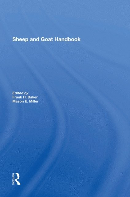Mason E. Miller, Frank H. Baker - Sheep And Goat Handbook, Vol. 4, E-bok. Tillgänglighet: Lägg i varukorg