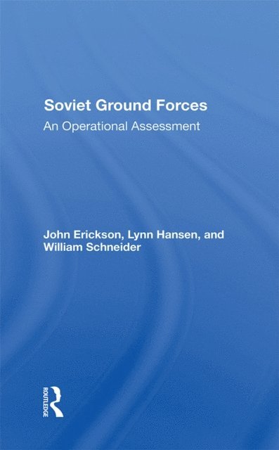 William P Schneider, Lynn Hansen, John Erickson - Soviet Ground Forces, E-bok