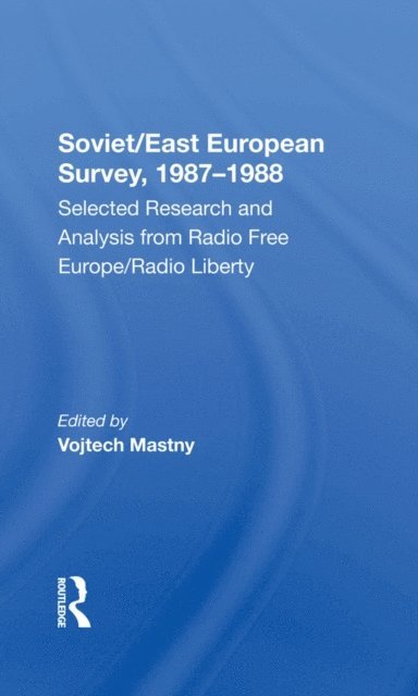 Vojtech Mastny - Soviet/East European Survey, 1987-1988, E-bok