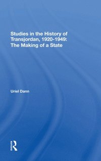 Studies In The History Of Transjordan, 1920-1949