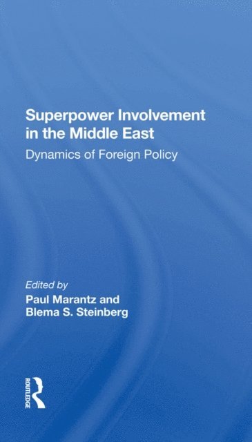 Shmuel Sandler, John Sigler, Blema Steinberg, Paul Marantz - Superpower Involvement In The Middle East, E-bok