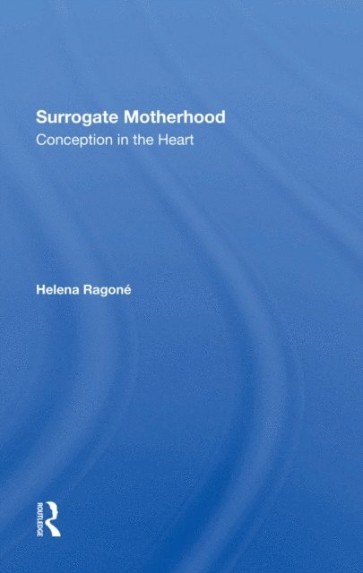 Helena Ragone - Surrogate Motherhood, E-bok