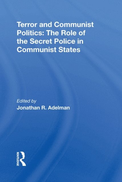Walter Bacon, Jonathan R Adelman - Terror And Communist Politics, E-bok