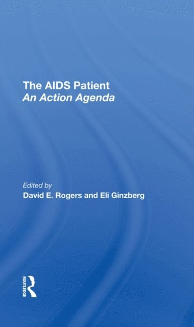 Eli Ginzberg, David E. Rogers - Aids Patient, E-bok