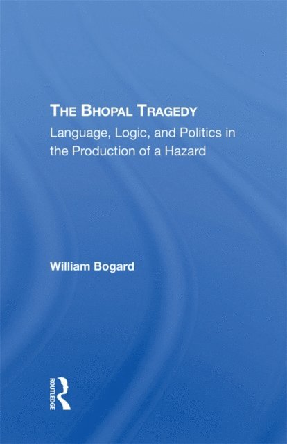 William Bogard - Bhopal Tragedy, E-bok