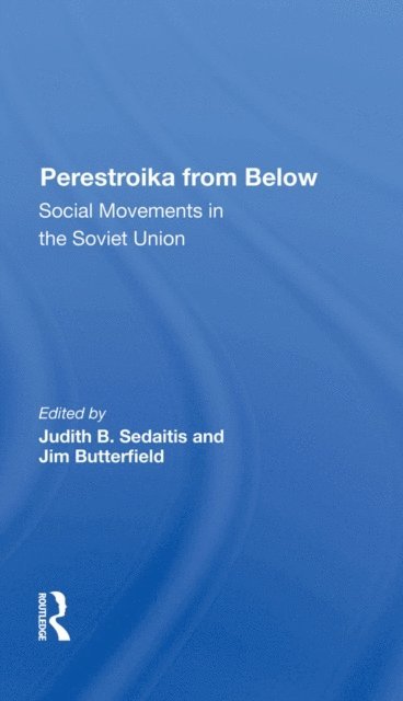 Jim Butterfield, Judith Sedaitis - Perestroika From Below, E-bok. Tillgänglighet: Lägg i varukorg