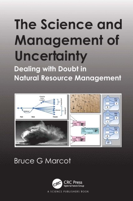 Bruce G. Marcot - Science and Management of Uncertainty, E-bok