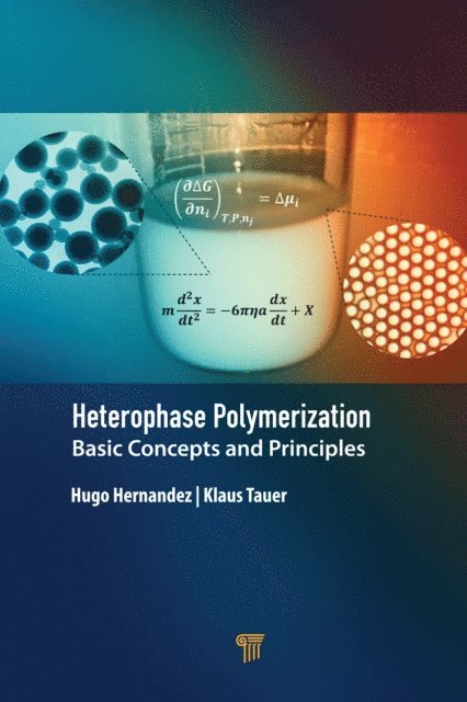 Klaus Tauer, Hugo Hernandez - Heterophase Polymerization, E-bok