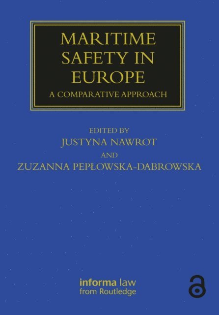 Zuzanna Peplowska-Dabrowska, Justyna Nawrot - Maritime Safety in Europe, E-bok