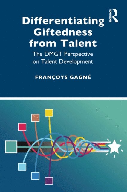 Francoys Gagne - Differentiating Giftedness from Talent, E-bok