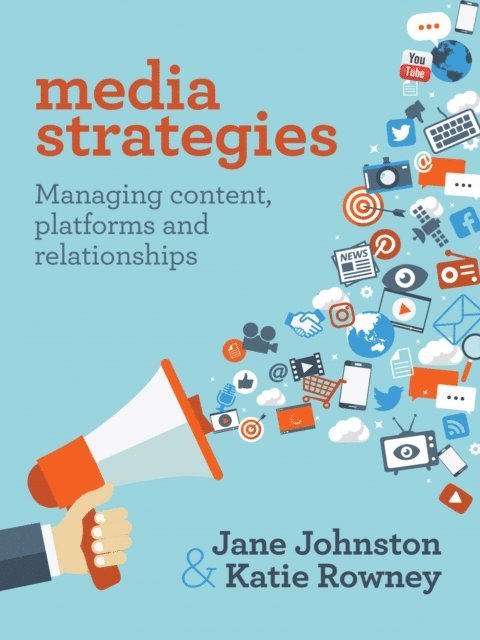 Katie Rowney, Jane Johnston - Media Strategies, E-bok