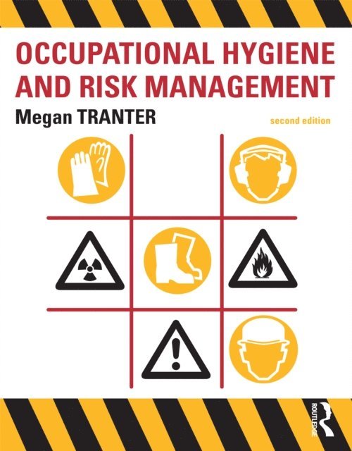 Megan Tranter - Occupational Hygiene and Risk Management, E-bok. Tillgänglighet: Lägg i varukorg