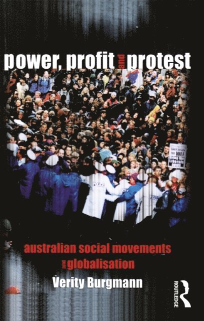 Verity Burgmann - Power, Profit and Protest, E-bok