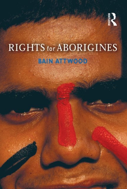 Bain Attwood - Rights for Aborigines, E-bok