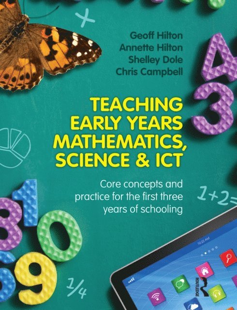 Chris Campbell - Teaching Early Years Mathematics, Science and ICT, E-bok