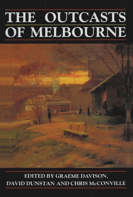 Graeme Davison - Outcasts of Melbourne, E-bok