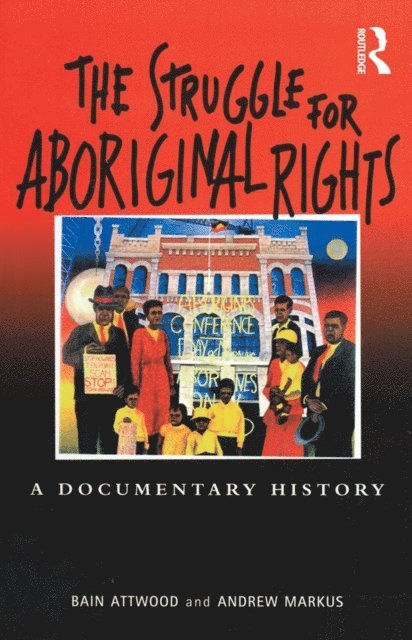 Bain Attwood - Struggle for Aboriginal Rights, E-bok