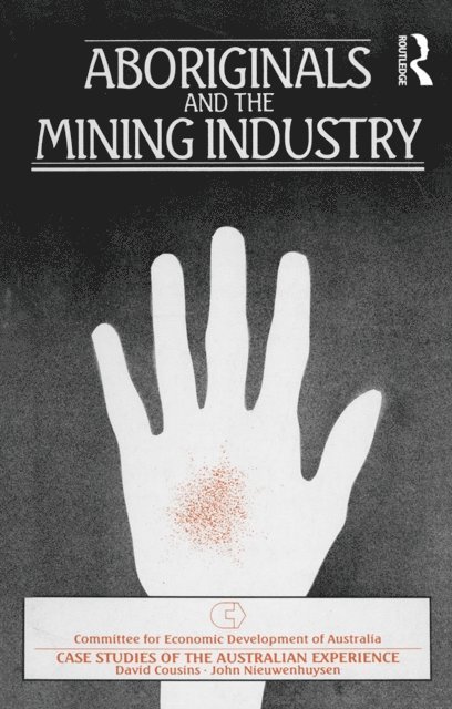 David Cousins - Aboriginals and the Mining Industry, E-bok