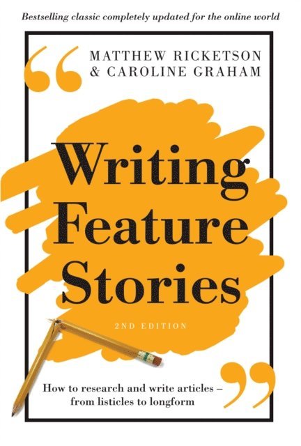 Matthew Ricketson - Writing Feature Stories, E-bok