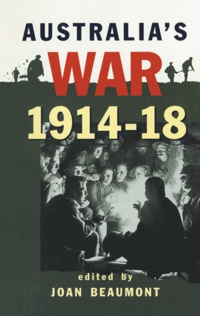 Joan Beaumont - Australia's War 1914-18, E-bok