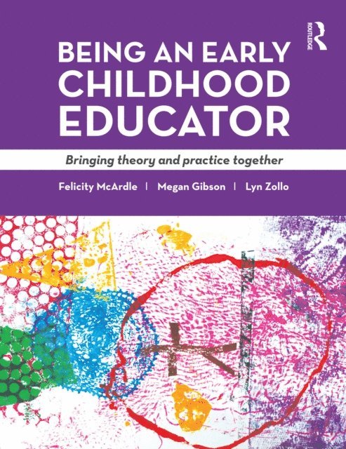 Lyn Zollo, Felicity McArdle - Being an Early Childhood Educator, E-bok