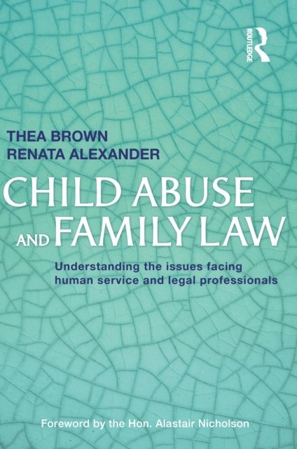 Thea Brown - Child Abuse and Family Law, E-bok