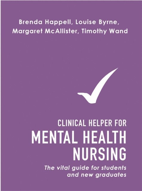 Timothy Wand, Louise Byrne - Clinical Helper for Mental Health Nursing, E-bok