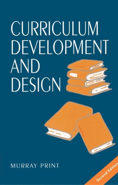 Murray Print - Curriculum Development and Design, E-bok
