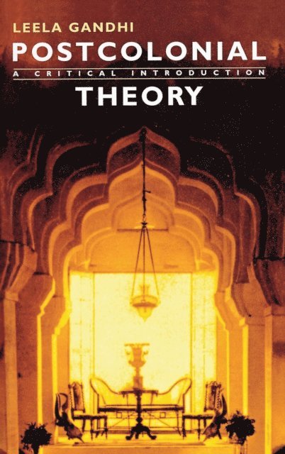 Leela Gandhi - Postcolonial Theory, E-bok