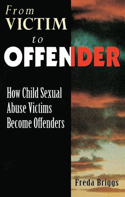 Freda Briggs - From Victim to Offender, E-bok. Tillgänglighet: Lägg i varukorg