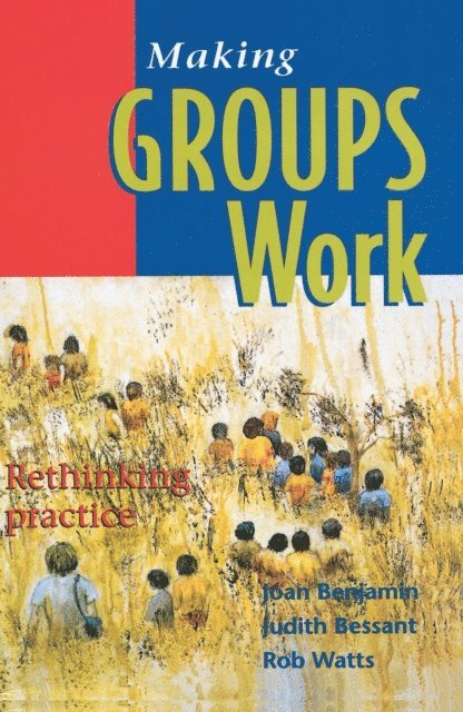 Rob Watts - Making Groups Work, E-bok