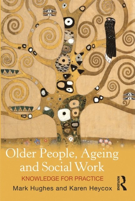 Mark Hughes - Older People, Ageing and Social Work, E-bok