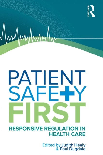 Paul Dugdale - Patient Safety First, E-bok